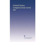 United States congressional serial set: Volume 850