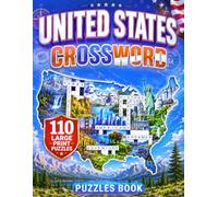 United States Crossword Puzzle Book: 110 Large Print Freeform Crosswords Featuring the 50 States, Capitals, National Parks, Landmarks, American ... (United States Large Print Puzzle Collection)