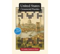United States Crossword Puzzles: Crossword Puzzles with Easy to Read Print about the United States, Culture, History and More | 6x9 inches, 120 pages ... (World Countries Crossword Puzzles)