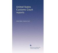 United States Customs Court reports: Volume 13