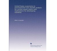 United States experience in environmental cost-benefit analysis for nuclear power plants with implications for developing countries