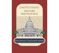 United States History Multi-Puzzle Book: Crossword Puzzles with Easy to Read Print about United States History, Presidents, America, and More | 6x9 ... Teachers, Students, Vacations and Holidays