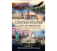 United States - Land of Freedom: Dreams, Diversity & Innovation (World Explorer Series)