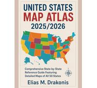 United States Map Atlas 2025/2026: Comprehensive State-by-State Reference Guide Featuring Detailed Maps of All 50 States