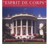 United States Marine Band - Presidents Own Esprit de Corps