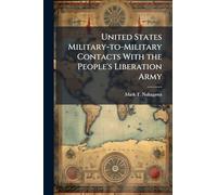 United States Military-to-Military Contacts With the People's Liberation Army