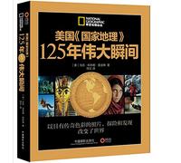 United States. National Geographic 125 years of great moments ( gift American moment Insider )(Chinese Edition)