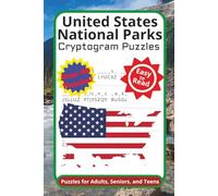 United States National Parks Cryptogram Puzzles: Cryptogram Puzzles with Easy to Read Print about National Parks, Historical Sites and More | 6x9 ... Gift for Vacations, Holiday and Free Times