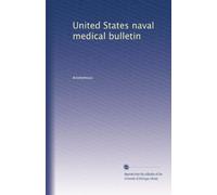 United States naval medical bulletin: Volume 26