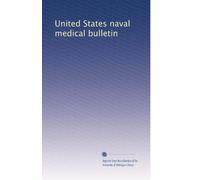 United States naval medical bulletin: Volume 44