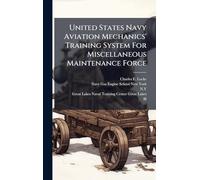 United States Navy Aviation Mechanics' Training System For Miscellaneous Maintenance Force