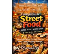 United States: New York City, USA - Street Food Capital of the World: "Street Food Culture, History & Must-Try Flavors “Collect all cities of the world”