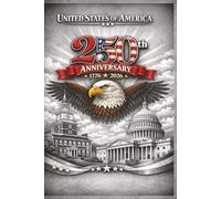 United States of America 250th Anniversary 1776-2026: Rise of the Eagle journal for the Semiquincentennial celebration