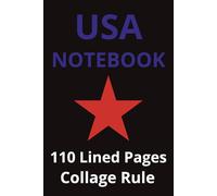 United States of America Notebook: Travel Journal, Travelers Notebook, Travel Diary, Travel gifts for men and women, Vacation Journal, USA lovers, 110 Lined pages, 6x9 Inches