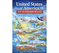 United States of America Top 50 Tourist Places: Things to Do & Places to Visit