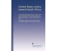 United States policy toward South Africa: hearing before the Subcommittees on Africa and on International Organizations of the Committee on ... Congress, second session, January 31, 1978