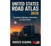 UNITED STATES ROAD ATLAS 2026: Complete Highway, Interstate & Travel Guide