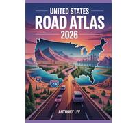 United States Road Atlas 2026: Large-Scale Easy-Read Road Atlas of the United States: Interstate Highways, State Roads, City Insets, Scenic Routes, and Points of Interest