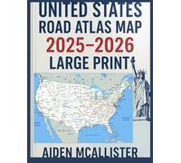 UNITED STATES ROAD ATLAS MAP 2025-2026 LARGE PRINT: Easy-Read U.S. Highway & Regional Travel Guide with Updated 2025-2026 Maps, Major Corridors, City Insets, and Trip-Ready Navigation References