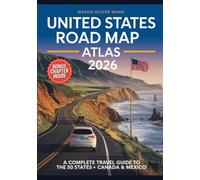 United States Road Map Atlas 2026: A Complete Travel Guide to the 50 States + Canada & Mexico