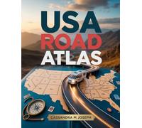 United States Road Map Atlas: Comprehensive Coverage of Highways, Scenic Routes, State and National Parks, City Maps, Points of Interest, Travel Tips, and Detailed Mileage Charts