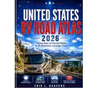 United States RV Road Atlas 2026: Highway Maps and Interstate Routes for RV, Motorhome and Camper Travel