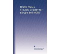 United States security strategy for Europe and NATO