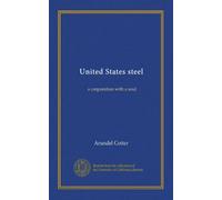 United States steel: a corporation with a soul