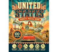 United States Variety Puzzle Book: 100+ Large Print Word Search, Crossword, Trivia, Word Scramble & Word Link Puzzles Featuring All 50 States, ... (United States Large Print Puzzle Collection)