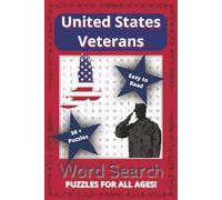 United States Veterans Word Search Puzzle Book: Word Searches with Easy to Read Print about Veterans, Memorial Day, Military Life, & more | 6x9 ... Road Trips, Vacation, & other free times