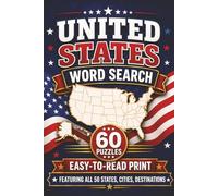 United States Word Search: 60 Puzzles Featuring All 50 States, American Cities, and Famous Destinations | Easy-to-Read Print | Great for Relaxation, Travel, and Quiet Time