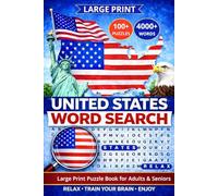United States Word Search Book Large Print Puzzles: Fun Activity Book With 4000 Words - 100+ Themed Puzzles - For Adults, Seniors, and Teens