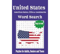 United States Word Search: Word searches with Easy to Read Print about the United States: American States, Cities & Landmarks | 6x9 inches, 110 pages ... Birthdays, Free Time, Holidays and Vacations