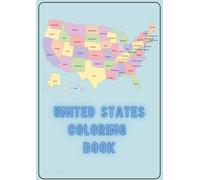 Unites States Coloring Book: Learn All 50 States Through Easy Outlines and County Maps, Simple to Color for All Ages