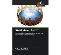 "Uniti siamo forti!": L'impegno civico come opportunità per una vita comunitaria di qualità nei villaggi