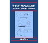 UNITS OF MEASUREMENT AND THE METRIC SYSTEM
