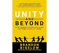 UNITY and Beyond: Five Simple Steps to Stop Letting Conflict Win