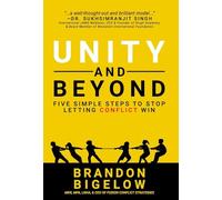 UNITY and Beyond: Five Simple Steps to Stop Letting Conflict Win