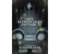 Unity: Between Light and Dark (Xenia Series)