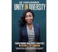Unity in Diversity: Transforming Real Estate Practices in Guyana & the Caribbean