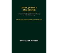 Unity, Justice and Power: A Comparative Study of Deterrence Theory and Islamic Philosophy