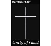 Unity Of Good (ebook)
