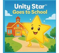 Unity Star Goes To School