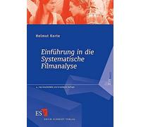 Univ.-Prof. a.D Einführung in die Systematische Filmanalyse: Ein A (Tapa blanda)