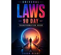 Univeral laws 90 day transformation guide