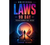 Univeral laws 90 day transformation guide