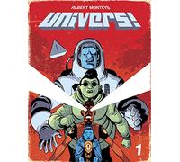 Univers ! - Tome 0 - Univers !: N°1 spectaculaire : le passé, c'est maintenant!