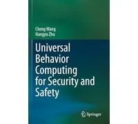 Universal Behavior Computing for Security and Safety