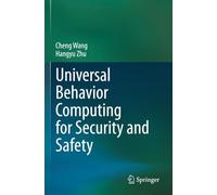Universal Behavior Computing for Security and Safety