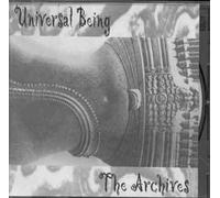 Universal Being - The Archives